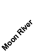 Text Box: Moon River